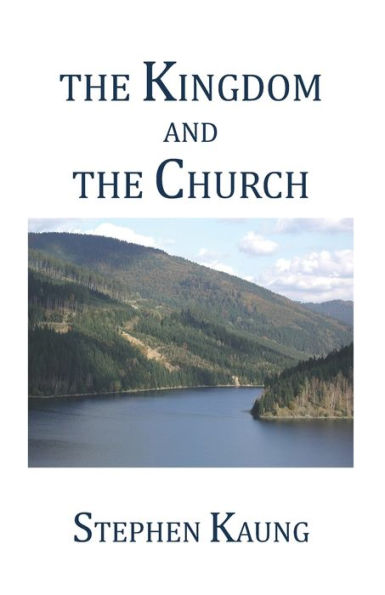 The Kingdom And The Church