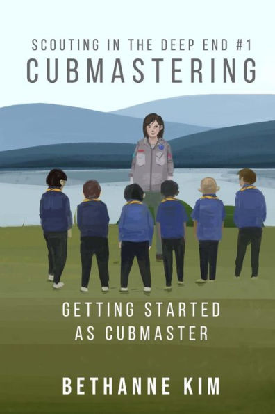 Cubmastering: Primeros pasos como Cubmaster (Scouting in the Deep End)