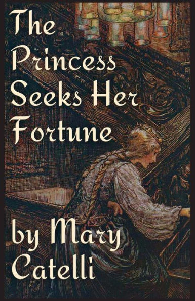 The Princess Seeks Her Fortune