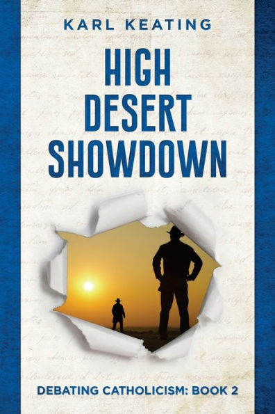High Desert Showdown (Debating Catholicism)