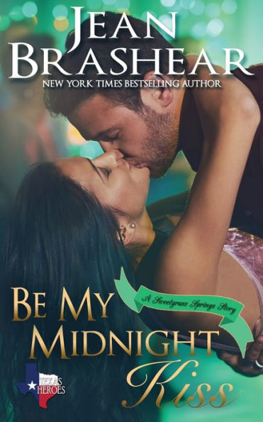 Be My Midnight Kiss: A Sweetgrass Springs Story