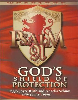 Psalm 91 Workbook : God's Shield Of Protection