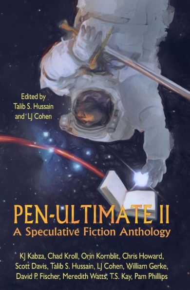 Pen-Ultimate Ii : A Speculative Fiction Anthology