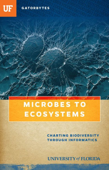 Microbes To Ecosystems : Charting Biodiversity Through Informatics