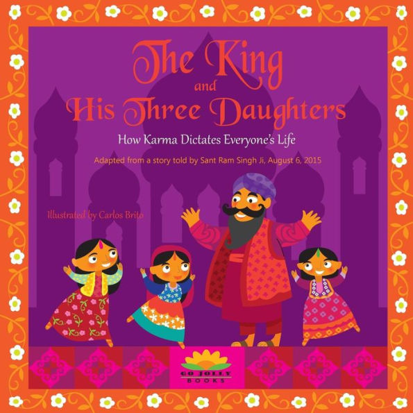 The King And His Three Daughters : How Karma Dictates Everyone's Life