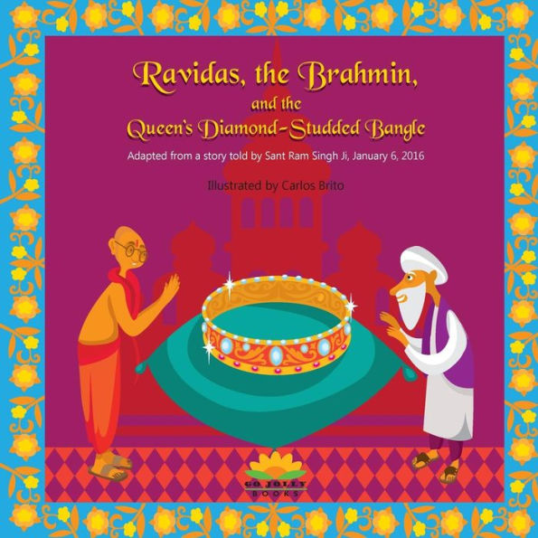 Ravidas, The Brahmin, And The Queen's Diamond-Studded Bangle