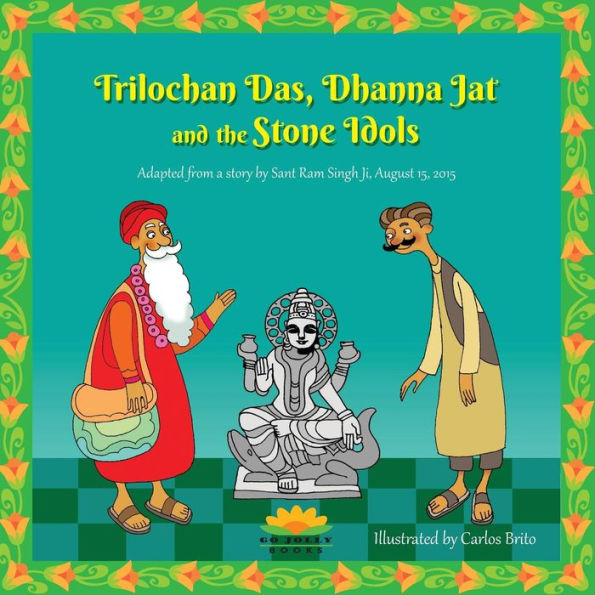 Trilochan Das, Dhanna Jat And The Stone Idols