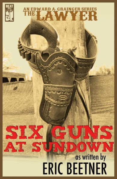 The Lawyer: Six Guns At Sundown