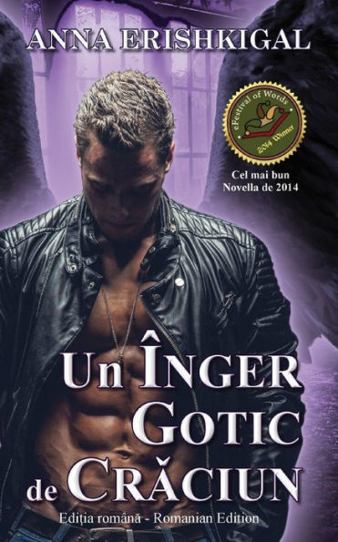 Un ?nger Gotic De Craciun (Editia Rom?na) : Romanian Edition