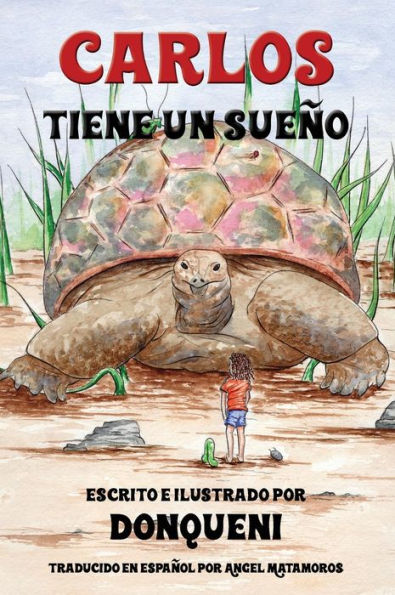 Carlos Tiene un Sue�o (Spanish Edition)