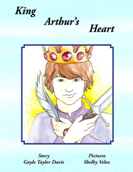 King Arthur's Heart - 9781943050888