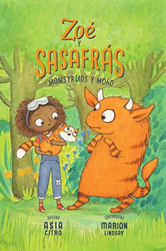 Monstruos y Moho : (Zo?? y Sasafr??s #2)