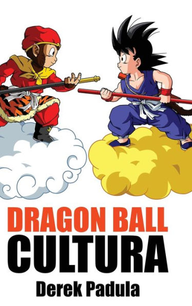 Dragon Ball Cultura Volumen 1: Origen (1) (Edición en español)