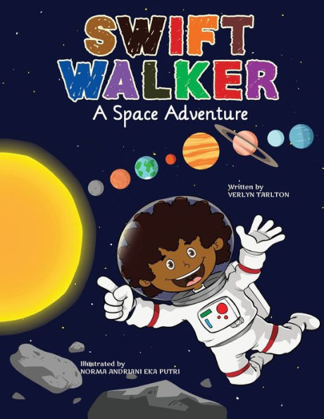 Swift Walker : A Space Adventure - 9781943169153