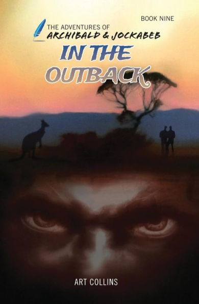 In the Outback (The Adventures of Archibald and Jockabeb) - 9781943346240