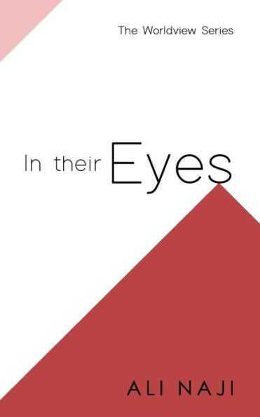In Their Eyes (Worldview Series)