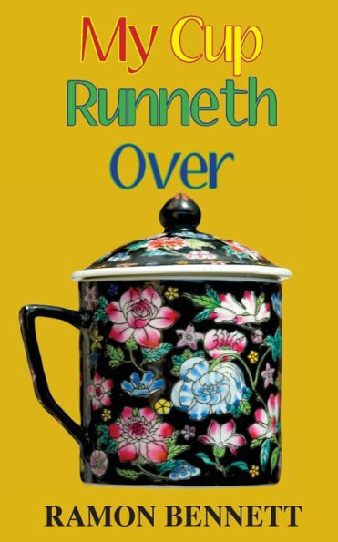 My Cup Runneth Over - 9781943423194