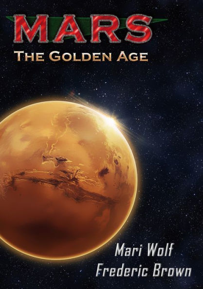 Mars : The Golden Age