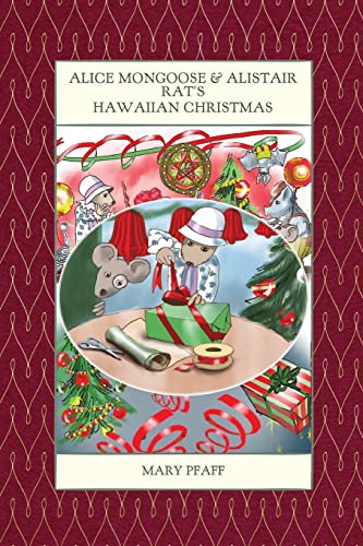 Alice Mongoose And Alistair Rat's Hawaiian Christmas