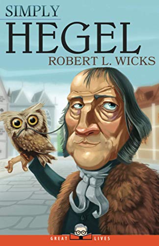 Simply Hegel (Great Lives)