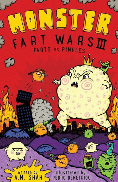 Monster Fart Wars Iii : Farts Vs. Pimples: