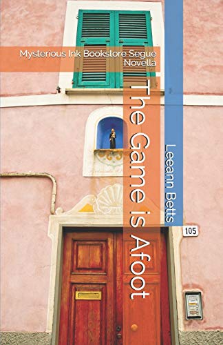 The Game is Afoot : Mysterious Ink Bookstore Segue Novella