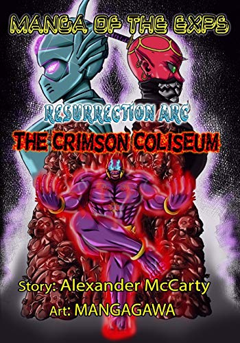Manga of the Exps: The Crimson Coliseum: Black and White Edition