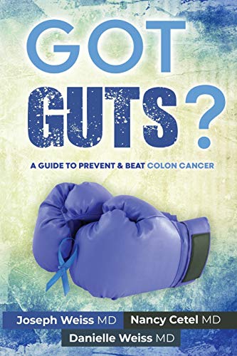 No Excuse ... Save Your Life! : The Essential Path to Colon Cancer Prevention - 9781943760985 - 9781943760985
