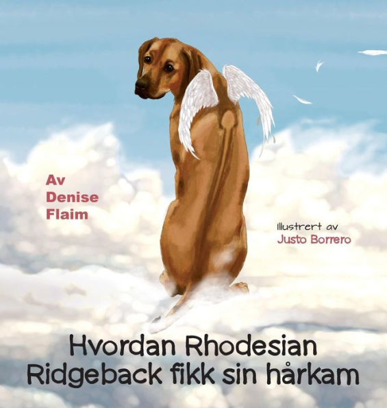 Hvordan Rhodesian Ridgeback fikk sin h�rkam (Finnish Edition)
