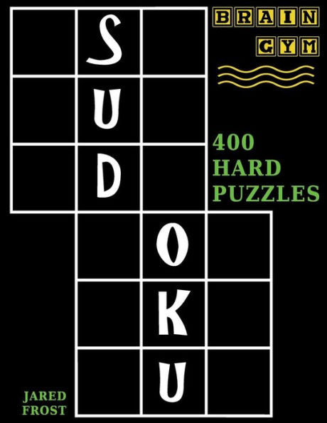 Sudoku : 400 Hard Puzzles To Exercise Your Brain