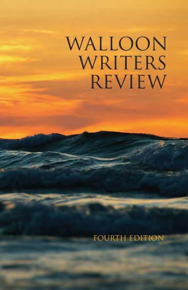 Walloon Writers Review : Fourth Edition