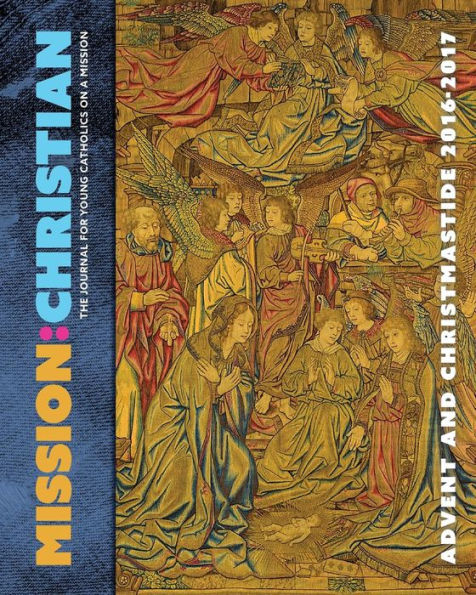 Mission Christian : Advent And Christmas 2016 Edition