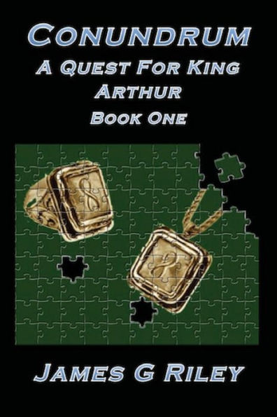 Conundrum: A Quest For King Arthur Book 1