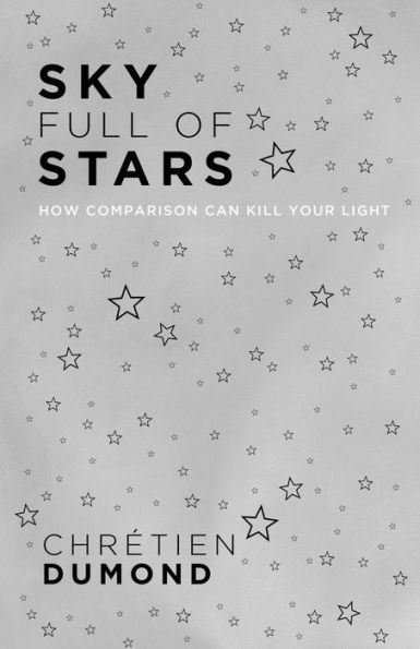 Sky Full Of Stars : How Comparison Can Kill Your Light