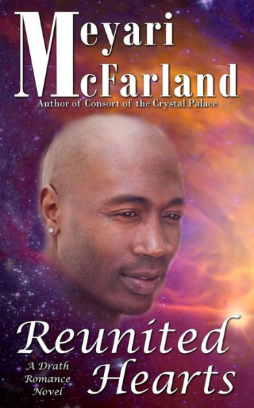 Reunited Hearts : A Drath Romance Novel