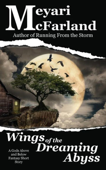 Wings Of The Dreaming Abyss : A Gods Above And Below Fantasy Short Story - 9781944269654