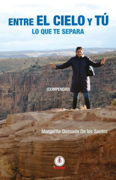 Entre el cielo y tú: Lo que te separa (Spanish Edition)