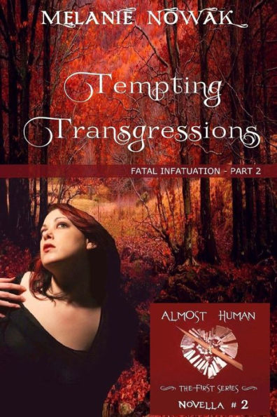 Tempting Transgressions : Fatal Infatuation -