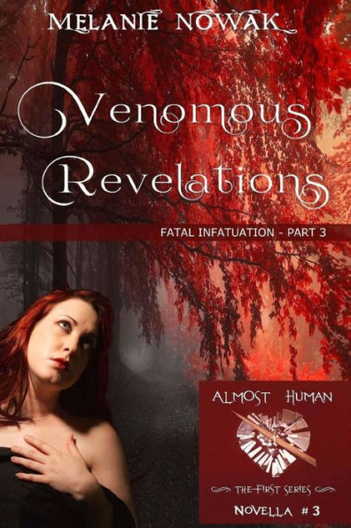 Venomous Revelations : Fatal Infatuation -