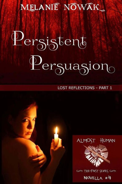 Persistent Persuasion : Lost Reflections -