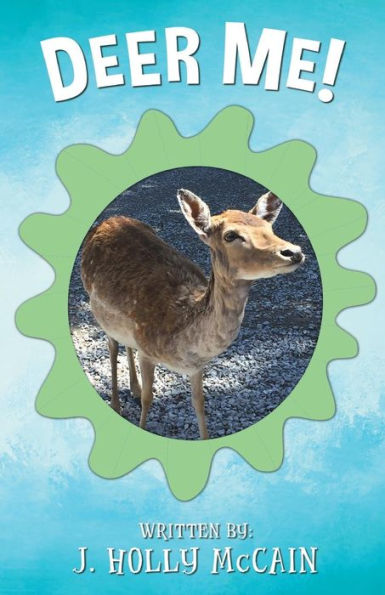 Deer Me!
