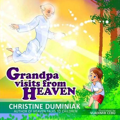 Grandpa Visits From Heaven