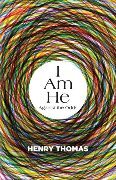 I Am He: Against the Odds
