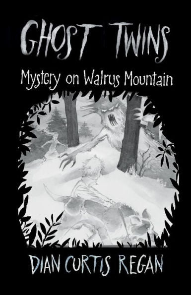 Ghost Twins: Mystery on Walrus Mountain (Ghost Twins) (Volume 3)
