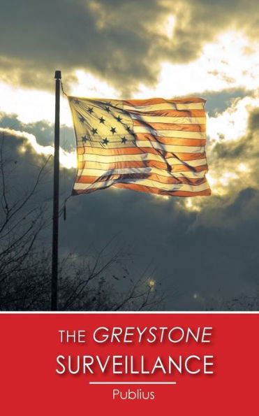 The Greystone Surveillance