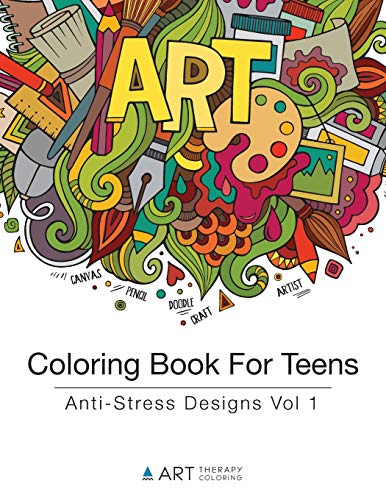 Coloring Book For Teens: Anti-Stress Designs Vol 1 (Coloring Books For Teens) (Volume 1)