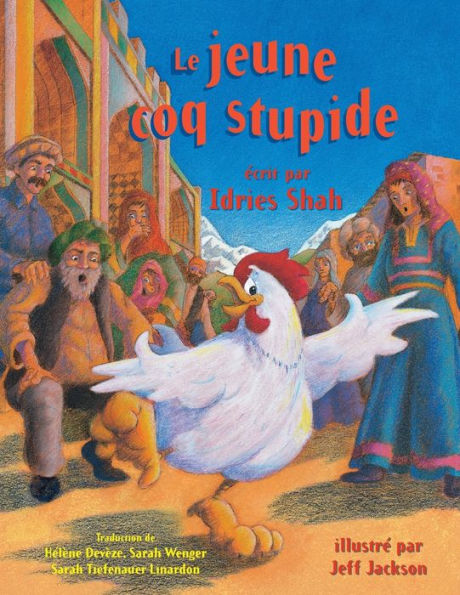 Le Jeune coq stupide: Edition francaise (Histoires-enseignement) (French Edition)