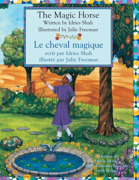 The Magic Horse -- Le Cheval Magique : English-French Edition