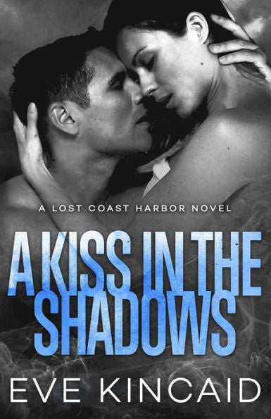 Un beso en las sombras (Puerto de la Costa Perdida)