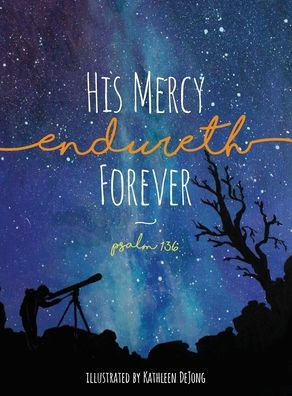 Para siempre es su misericordia: Salmo 136